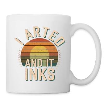 I Arted And It Inks 15 - Tasse - Weiß - Rechts