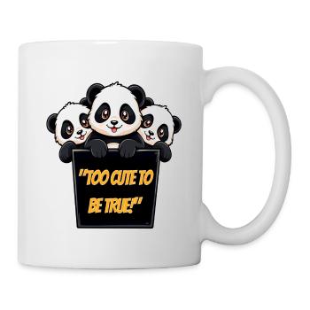 "Too Cute To Be True!" - Tasse - Weiß - Rechts