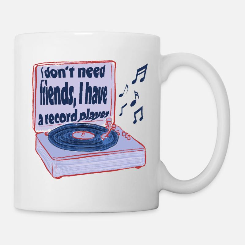 Des platines au lieu d’amis – la musique suffit - Mug blanc - blanc