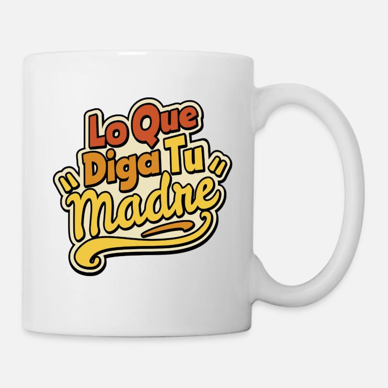 Whatever your mother says - Mug - white