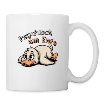 Psychisch am Ente – freches Enten-Spruch Motiv - Tasse - Weiß - Rechts
