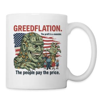 Gierige Gierflation Cartoon Design - Tasse - Weiß - Rechts