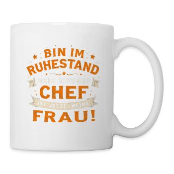 Ruhestand Geschenk Chef ist jetzt meine Frau Lusti - Mug - white - Right