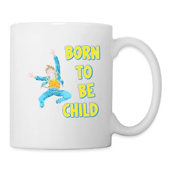 Born to be a child - Mug - white - Right