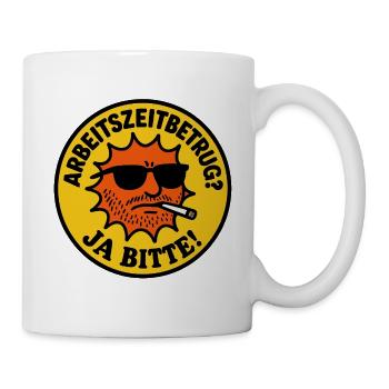 Working time fraud? Yes, please! - Mug - white - Right