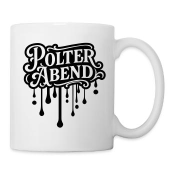 Polter Abend Polterhochzeit - Tasse - Weiß - Rechts