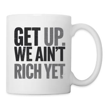 Motivierend, Zitat, Erfolg, Reich Werden - Tasse - Weiß - Rechts