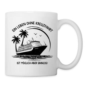 A life without a cruise is possible but pointless - Mug - white - Right