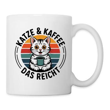 Katze und Kaffee das reicht - Tasse - Weiß - Rechts
