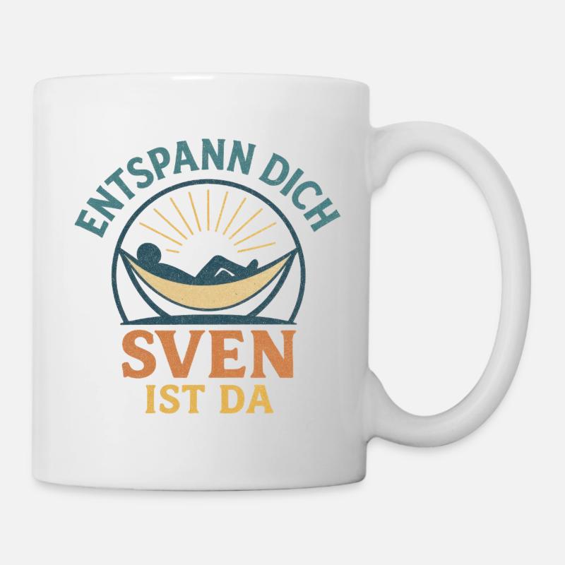 Entspann dich – Sven ist da - Tasse - Weiß
