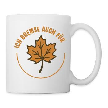 I Brake For Leaves Too – Naturefriend Sticker - Mug - white - Right