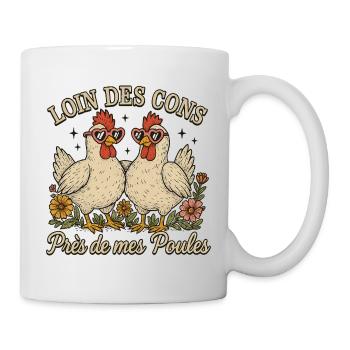 Loin Des Cons Près De Mes Poules Humour Cadeau - Mug blanc - blanc - Droite