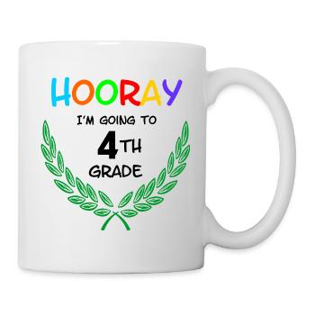 Hooray I'm going to 4th grade - Mug - white - Right