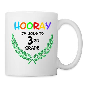 Hurra, ich gehe in die dritte Klasse** - Tasse - Weiß - Rechts