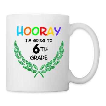 Hooray I'm going to 6th grade** - Mug - white - Right