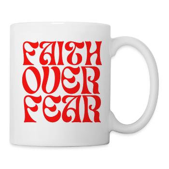 Faith Over Fear – Faith Defeats Fear – Christian - Mug - white - Right
