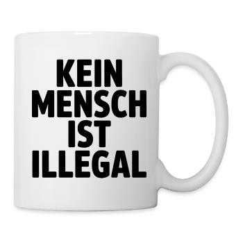No One Is Illegal - Against the Right - Mug - white - Right