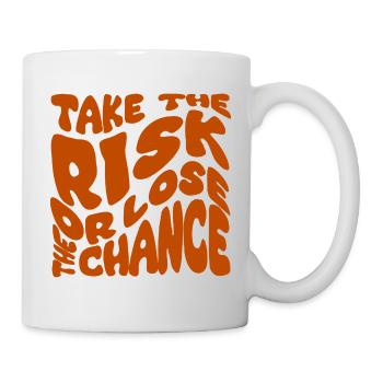 Prendre le risque ou perdre la chance - Mug blanc - blanc - Droite