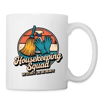 Lustiges Putzen Design - Tasse - Weiß - Rechts