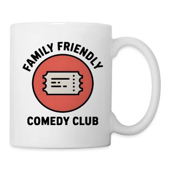 Family Friendly Comedy Club Humorfans - Tasse - Weiß - Rechts