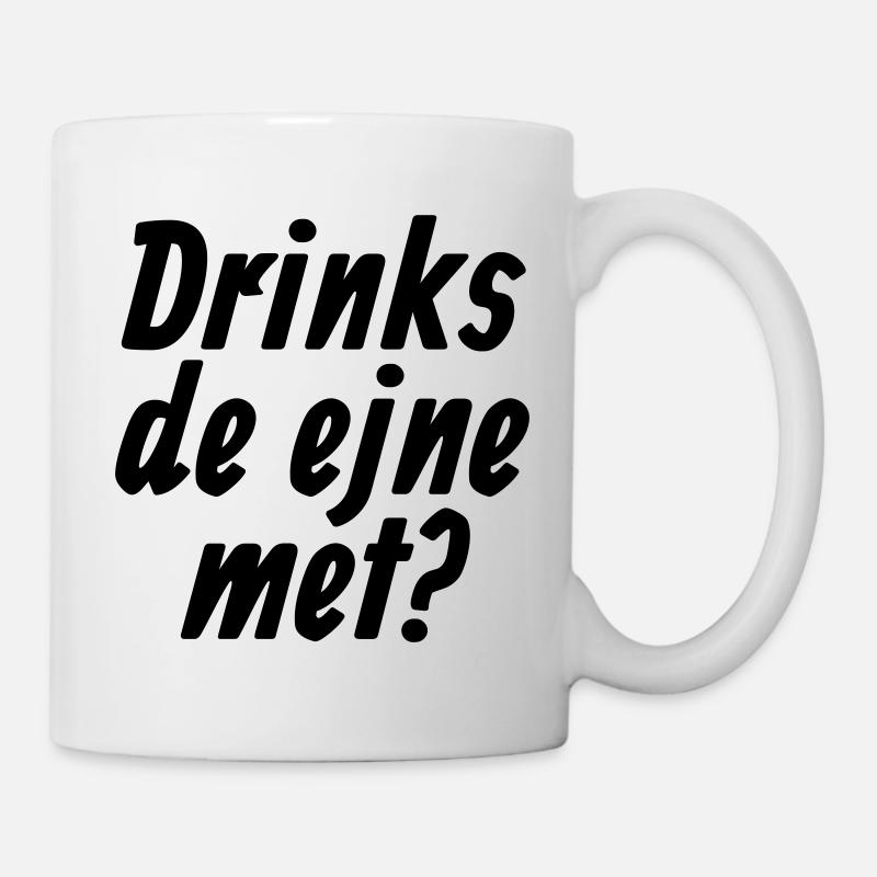 Drinks de ejne met - Et Kölsche Jrundjesetz §10 - Tasse - Weiß