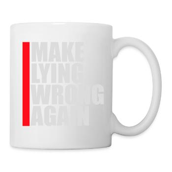 Déclaration politique pour mentir encore une fois - Mug blanc - blanc - Droite