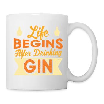 Life Begins After Drinking Gin Design - Tasse - Weiß - Rechts
