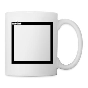 Meins - Tasse - Weiß - Rechts