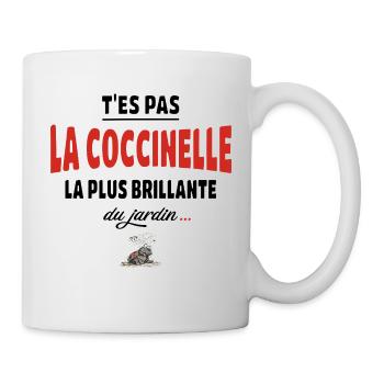 T’es pas la coccinelle la plus brillante du jardin - Mug blanc - blanc - Droite