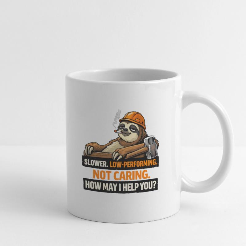 Sloth Builder: Not Caring, How May I Help? Mug