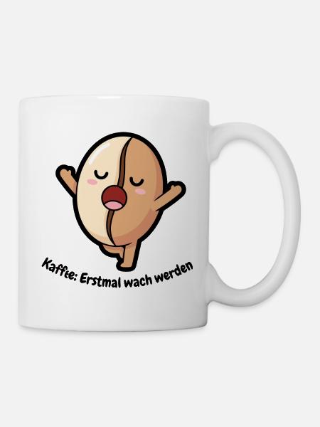 Süße Kaffeebohne - Erstmal wach werden - Tasse - Weiß