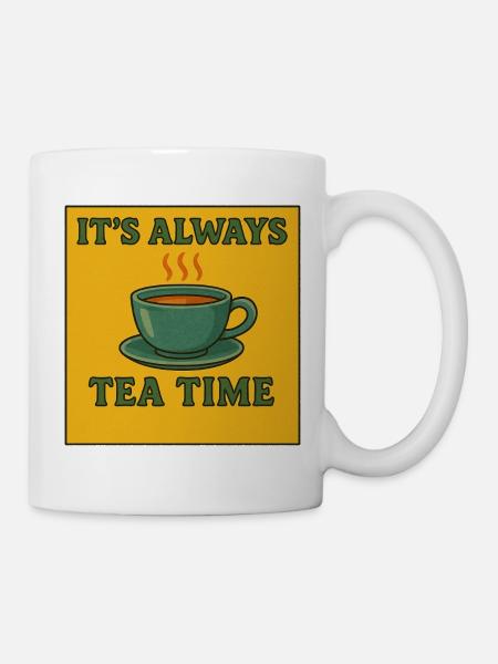 Always Tea Time Illustration - Tasse - Weiß