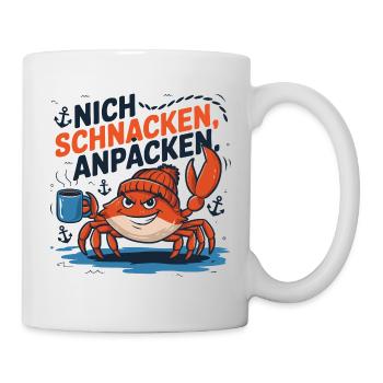  Nich Schnacken Anpacken Krabbe Moin Nordsee - Tasse - Weiß - Rechts