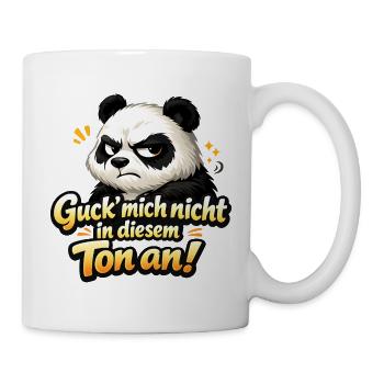 Panda Guck mich nicht in diesem Ton an! - Tasse - Weiß - Rechts