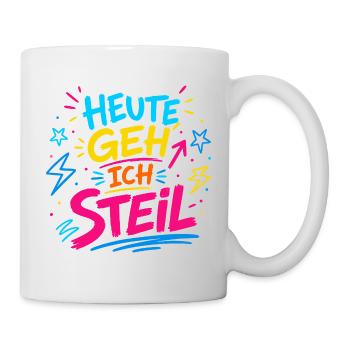 Heute geh ich steil – Party Spruch Shirt Neon  - Tasse - Weiß - Rechts