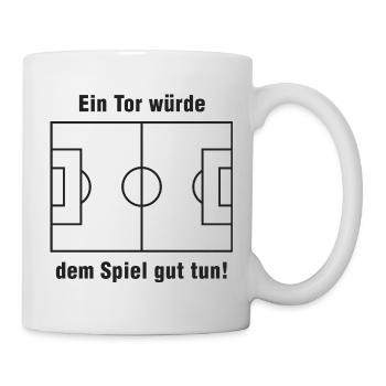 Ein Tor würde dem Spiel gut tun - Tasse - Weiß - Rechts