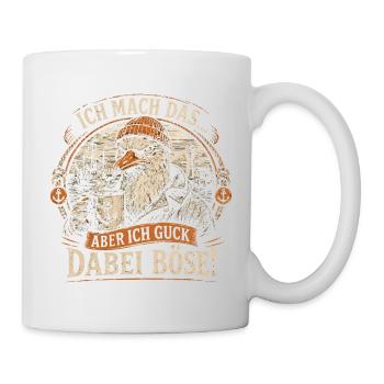 Ich mach das aber ich guck dabei böse Möwe Kaffee  - Tasse - Weiß - Rechts