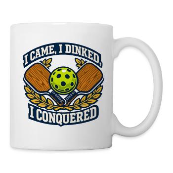 I Came, I Dinked, I Conquered Golf Badge - Tasse - Weiß - Rechts