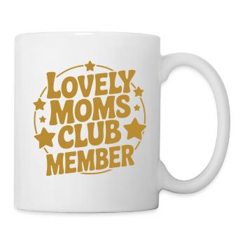 Lovely Moms Club Member - Tasse - Weiß - Rechts