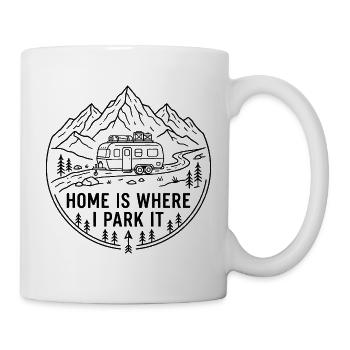 Home Is Where I Park It Vanlife Camping Design - Tasse - Weiß - Rechts