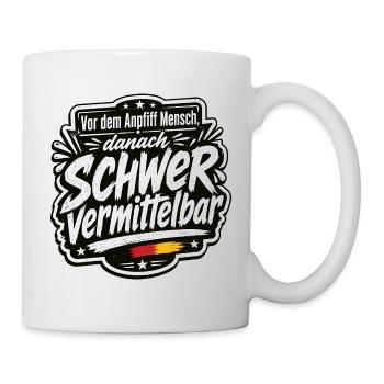 Vor dem Anpfiff Mensch, danach schwer vermittelbar - Tasse - Weiß - Rechts