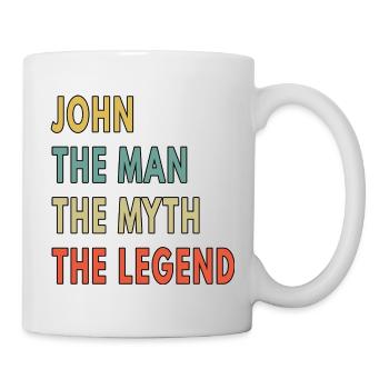 John The Man The Myth The Legend Funny - Tasse - Weiß - Rechts