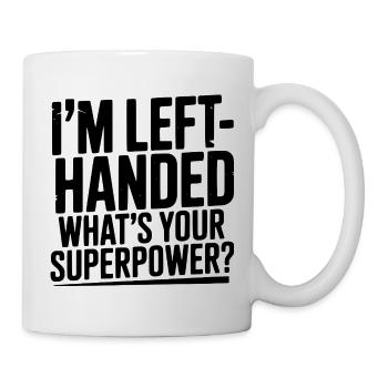 I'm Left-Handed What's Your Superpower? - Mug - white - Right