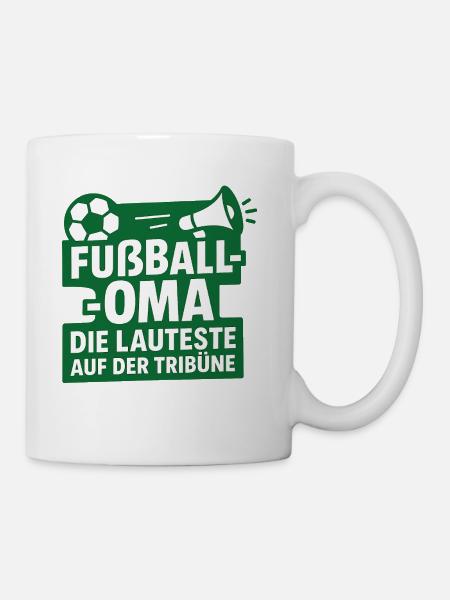Fußball Oma – Die lauteste Tribüne - Tasse - Weiß