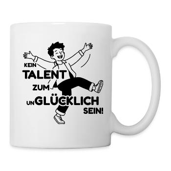 KEIN TALENT ZUM UNGLÜCKLICH SEIN Junge Mann BALCK - Tasse - Weiß - Rechts