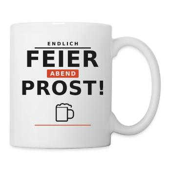 Endlich Feierabend – Prost! - Tasse - Weiß - Rechts