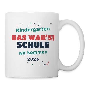 Kindergarten das war's Schule 2026 - Einschulung - Tasse - Weiß - Rechts