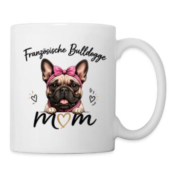 Französische Bulldogge Mom – Geschenk - Tasse - Weiß - Rechts