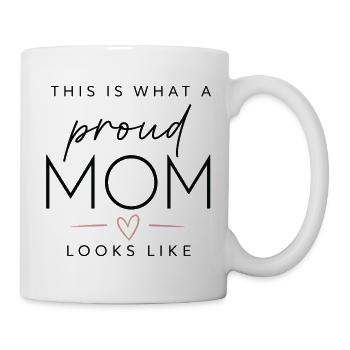 So sieht eine stolze Mama aus - Tasse - Weiß - Rechts