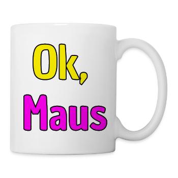 OK MAUS, THE PARTY HAS ARRIVED, KANN LOSGEHEN MAUS - Tasse - Weiß - Rechts